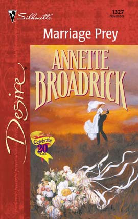 Title details for Marriage Prey by Annette Broadrick - Available